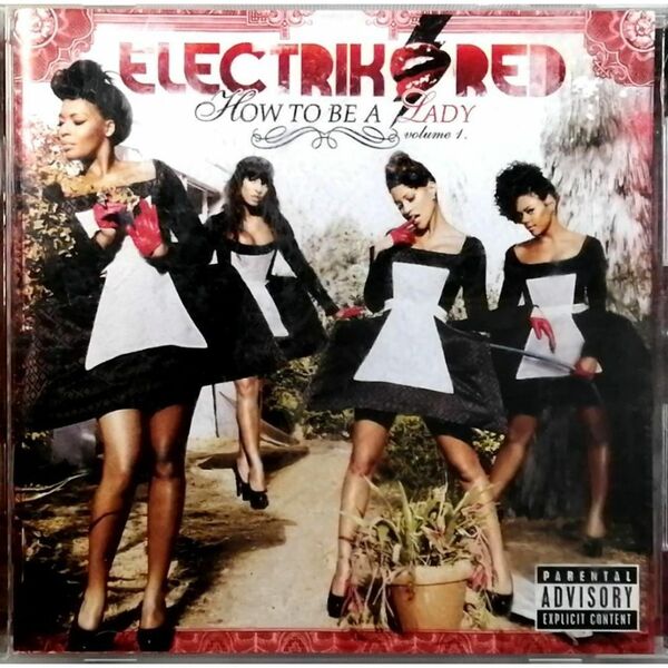 Electrik Red / How To Be A Lady Vol.1 エレクトリック・レッド/ハウ・トゥ・ビー・ア・レディー1
