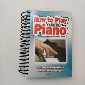 zaa-632♪How To Play Piano & Keyboardピアノとキーボードの弾き方(英語版) Alan Brown(著) 2010年