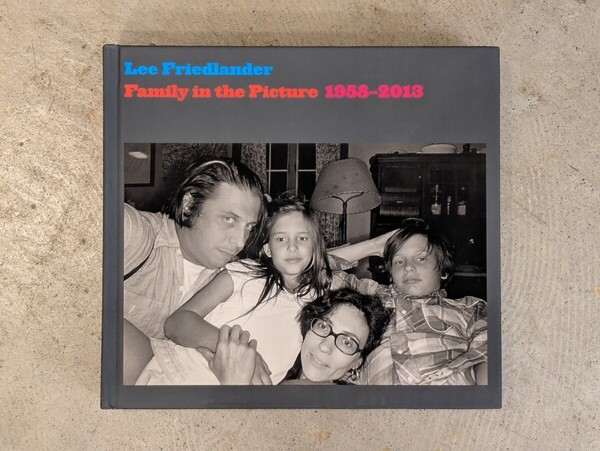 【新品】Family in the Picture : 19582013 / Lee Friedlander リー・フリードランダー