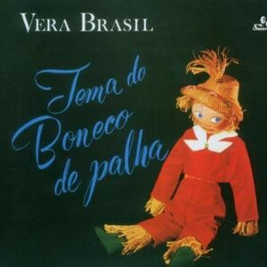 Vera Brasil ヴェラ・ブラジル - Tema Do Boneco De Palha 再発CD