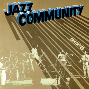 Jazz Community ジャズ・コミュニティ - Revisited 限定アナログ・レコード