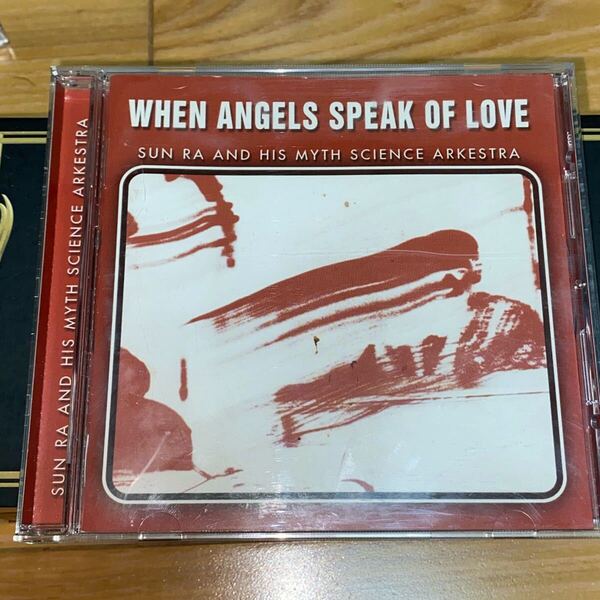 SUN RA AND HIS MYTH SCIENCE ARKESTRA - WHEN ANGELS SPEAK OF LOVE EVIDENCE ECD 22216-2