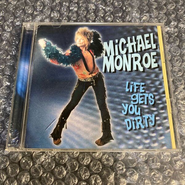 CD ライフ・ゲッツ・ユー・ダーティー/Life Get's You Dirty Michael Monroe/マイケル・モンロー 国内盤 シール、日本語歌詞、解説付き