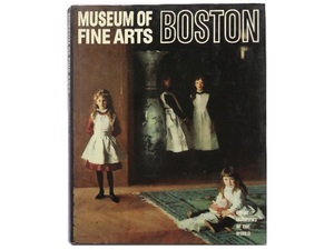 洋書◆ボストン美術館写真集 本 収蔵品 絵画 彫刻 美術品 工芸品