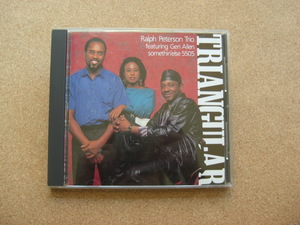 ＊Ralph Peterson Trio／Triangular （CJ32-5505）（日本盤）