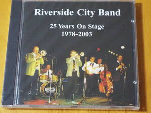 新品JAZZ★Riverside City Band／25 Years on Stage 1978-2003◆Some of These Days◆リバーサイド・シティ・バンド