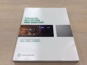 【米国証券アナリスト 公式テキスト】CFA LEVELⅠPROGRAM CURRICULUM FINANCIAL REPORTING AND ANALYSIS/ cma ciia uscpa 黒木亮 勝間和代