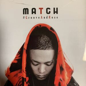 MATCH 『#Groove And Rose』CHOUJI,LEO,唾奇,DEKA,YOUG FREEZ,HOOLIGANZ,KOHH,YOUG HUSTLE