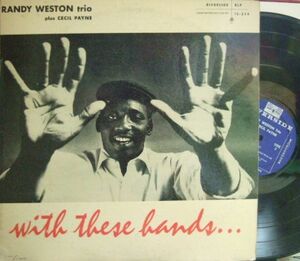 ３枚で送料無料【米Riverside mono】Randy Weston/With These Hands (with Cecil Payne) 