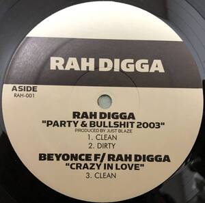 RAH DIGGA / PARTY & BULLSHIT 2003 (BIGGE OMAGE) / BEYONCE CRAZY IN LOVE REMIX / PUSSY DON'T FAIL ME NOW