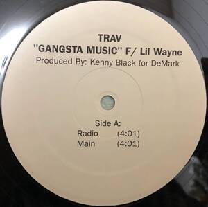 US PROMO ONLY レア盤 / TRAV / GANGSTA MUSIC FT LIL WAYNE / G-FUNK SOUTH