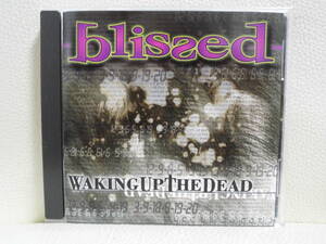 [CD] BLISSED / WAKING UP THE DEAD