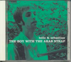 ベル・アンド・セバスチャンBELLE AND SEBASTIAN/The Boy With The Arab Strap/BELLE & SEBASTIAN★日本盤
