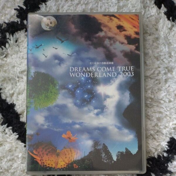 ~史上最強の移動遊園地~ DREAMS COME TRUE WONDERLAND 2003 (通常盤) DVD