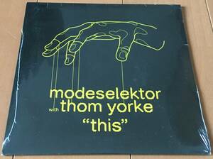  new goods 0MODESELEKTOR with THOM YORKE / This (Radio Edit) c/w. All Buttons In Monkeytown Radiohead