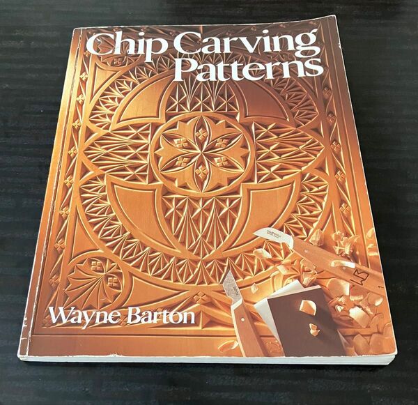 洋書 Chip Carving Patterns Wayne Barton チップカービング デザイン集 彫刻