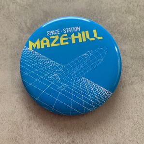 SPACE・STATION スペースステーション 缶バッジ MAZE・HILL