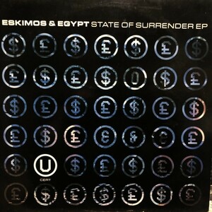 Eskimos & Egypt / State Of Surrender The Cert 'U' EP
