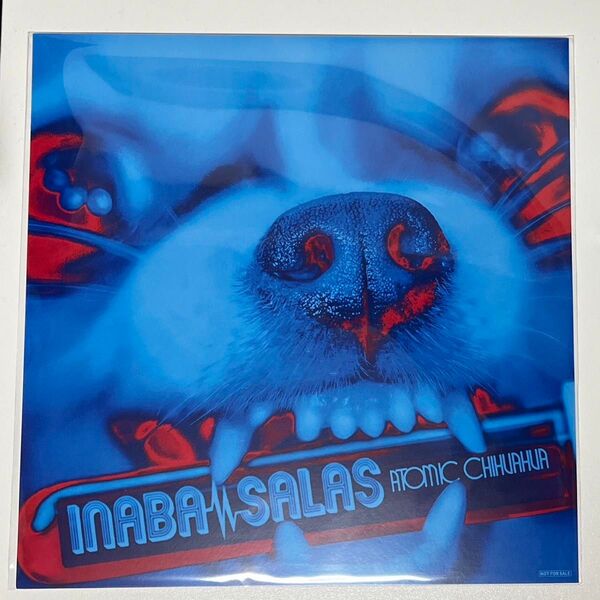 INABA/SALAS ATOMIC CHIHUAHUA イナバサラス イナサラ メガジャケ