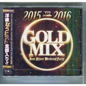 2015 to 2016 GOLD MIX [カバーMIX] ★未開封