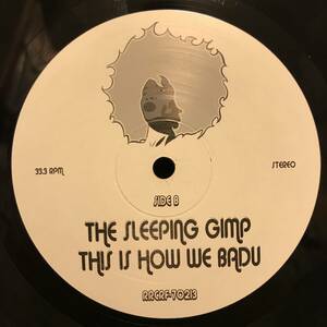 THE SLEEPING GIMP / THIS IS HOW WE BADU