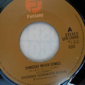 Creedence Clearwater Revival Someday Never Comes / Tearin' Up The Country 7inch