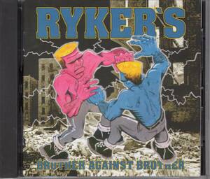 CD) RYKER'S bruther against brother