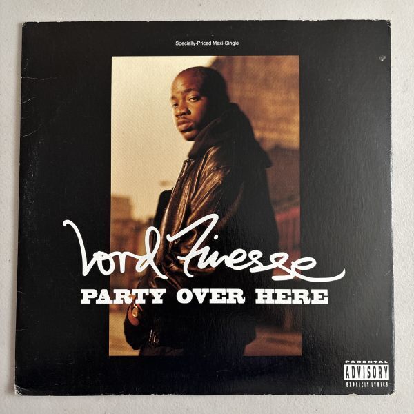 Lord Finesse - Party Over Here / Save That Shit / Yes You May (Funk Flow Mix) (USオリジナル/ニュースクール)