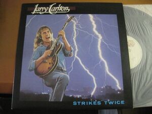 Larry Carlton - Strikes Twice /ラリー・カールトン/フュージョン/P-10649W/国内盤LPレコード