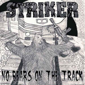 ＊新品CD STRIKER/No Bears on the Track 2003年作品音源集 SWEDEN HARDCORE PUNK CRUCIFIX D.S.13 SKITSYSTEM ROVSVETT MASSGRAV