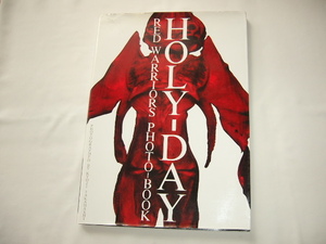  large size photoalbum [HOLY-DAY]RED WARRIORS PHOTO-BOOK Heisei era origin year 