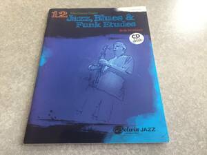 12 Medium-Easy Jazz, Blues & Funk Etudes: C Instrument (Belwin Play-along Series) Bob Mintzer (寄稿)