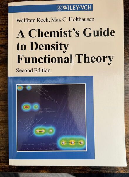 A Chemist’s Guide to Density Functional Theory (Second Edition)
