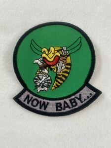 USN F-14 TOMCAT “NOW BABY...” Patch!!