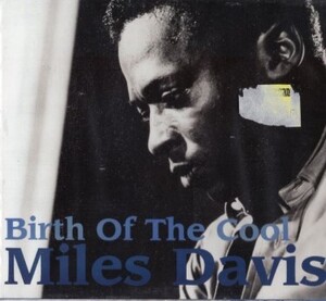 ■□Miles Davisマイルス・デイビス/Birth of the Cool□■