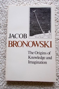 The Origins of Knowledge and Imagination (Yale University Press) Jacob Bronowski ブロノフスキー 洋書