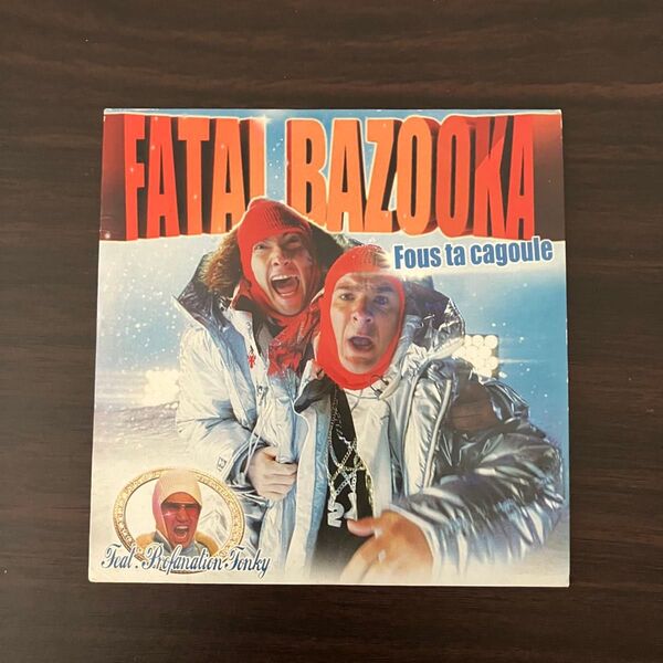 single CD Fatal Bazooka Fous ta cagoule フランス フレンチ ヒップホップ ラップ