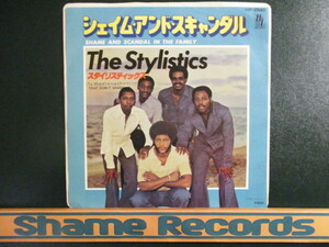 The Stylistics ： Shame And Scandal In The Family 7'' / 45s ★ Soul ☆ c/w That Don't Shake Me // 落札5点で送料無料