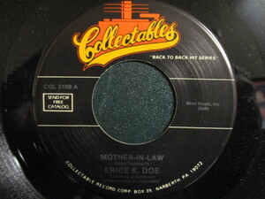 Ernie K. Doe ： Mother-In-Law 7'' / 45s ★ Side A Allen Toussaint, New Orleans R&B / Side B '59 Rock 'N Roll Hit! ☆ c/w Ray Smith
