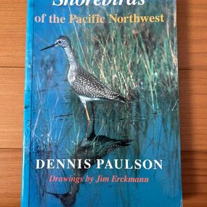 Shorebirds of the Pacific Northwest 洋書