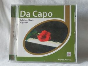 Michael Krucker: Da Capo! Beliebte Klavier Zugaben / ダ・カーポ！ピアノ名曲集 ミヒャエル・クリュッカー / Favourite Piano Encores