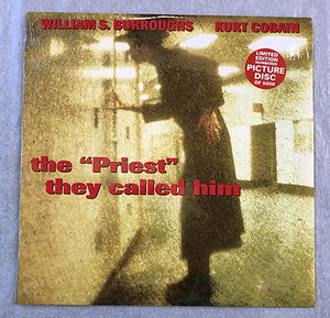 ■1993年 新品 WILLIAM S. BURROUGHS & KURT COBAIN - The &#34;Priest&#34; They Called Him 10&#34;EP Limited Edition TK9210044