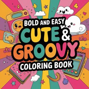 大人の塗り絵Cute & Groovy Coloring Book
