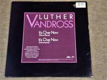 ルーサー・ヴァンドロス '85年米original 12”「It's Over Now」LUTHER VANDROSS_画像2