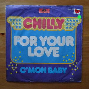 Chilly - For Your Love* ドイツ盤 7inch 1979 DJ HARVEY ジャーマン・ディスコ