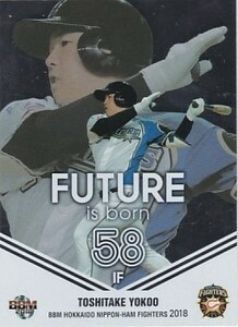 BBM 2018 北海道日本ハムファイターズ 横尾俊建 FB6 Future is born