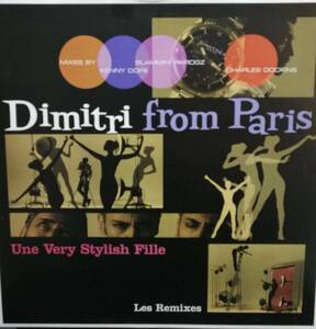 【廃盤12inch】Dimitri From Paris / Une Very Stylish Fille (Les Remixes)