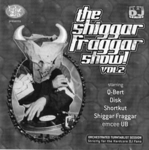 【廃盤CD】DJ Q-BERT / Shiggar Fraggar Show Vol.2 [Import]