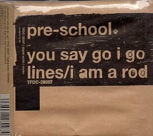 ■ pre-school プレスクール [ You Say GO I GO ] 新品 未開封 初回盤CD 即決 送料サービス ♪