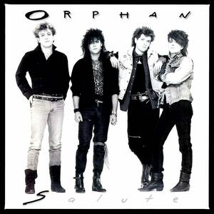 ORPHAN - Salute ◆ 1985/2020 Rock Candy リマスター カナダ メロハー Aldo Nova, ～Bon Jovi, Honeymoon Suite風